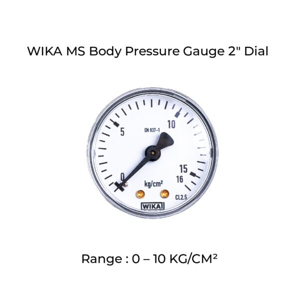 WIKA Pressure Gauge : Body: MS , Dial Size: 50mm , Range: 0 – 10 KG/CM²