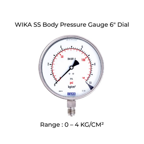 WIKA Pressure Gauge : Body: SS , Dial Size: 160mm , Range: 0 – 4 KG/CM²