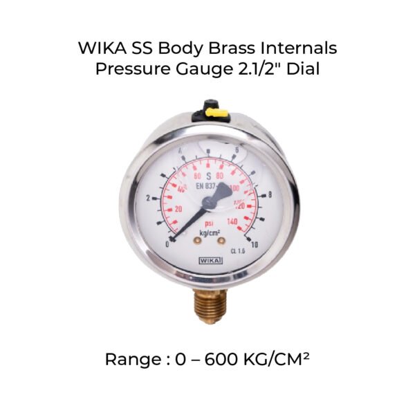 WIKA Pressure Gauge : Body: SS with Brass Internals , Dial Size: 63mm , Range: 0 – 600 KG/CM²