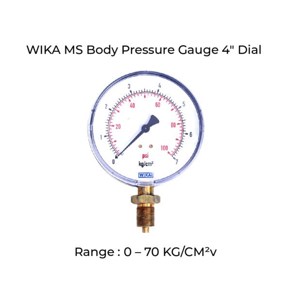WIKA Pressure Gauge : Body: MS , Dial Size: 100mm , Range: 0 – 70 KG/CM²