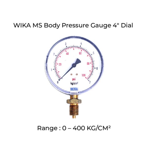 WIKA Pressure Gauge : Body: MS , Dial Size: 100mm , Range: 0 – 400 KG/CM²